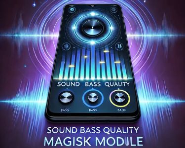 Sound Bass Quality Magisk Module You Should Try in 2025